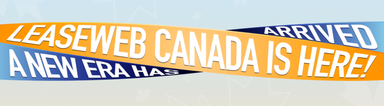 Leaseweb Canada Hard Launch